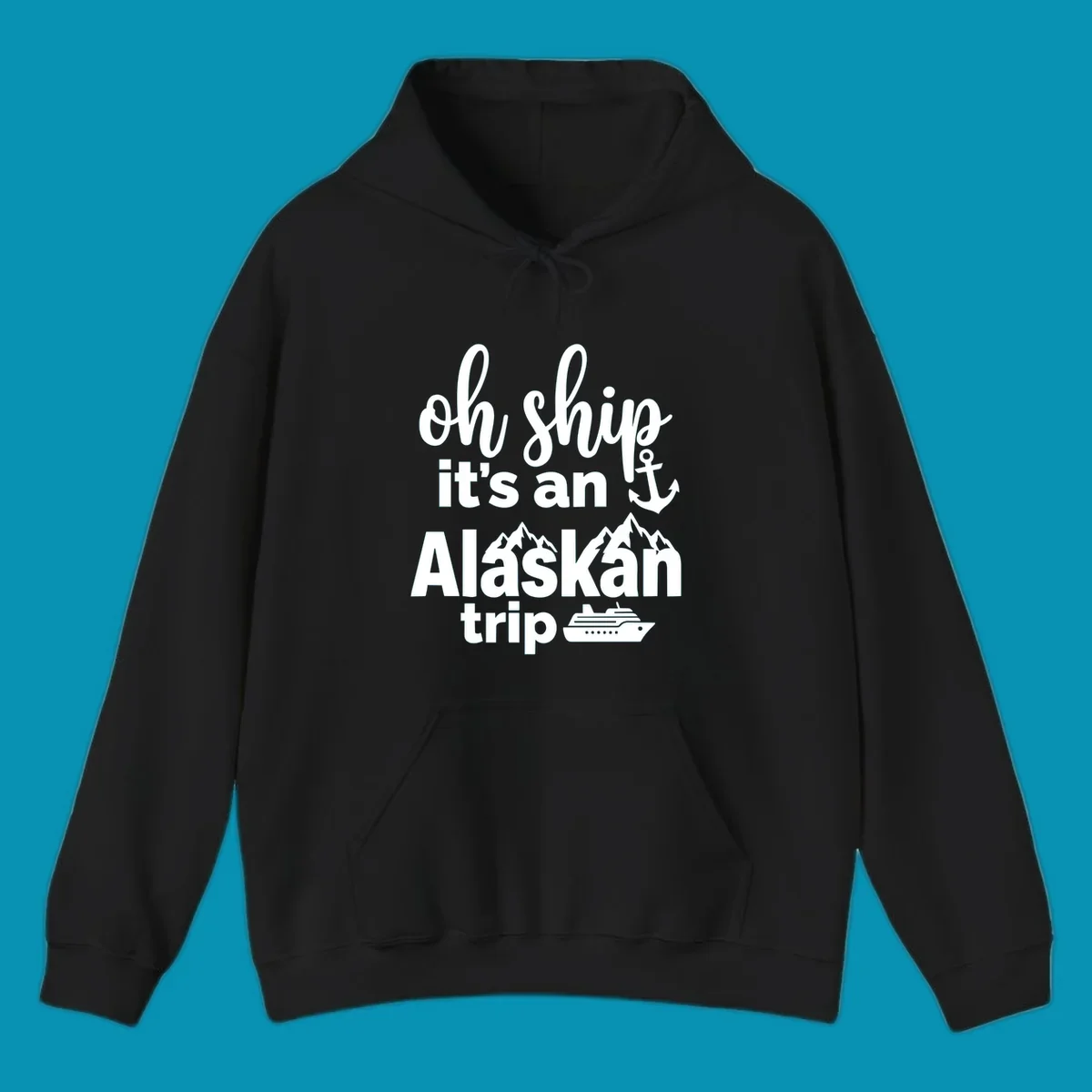 White text and nautical graphics on gray background reading 'Oh Ship it's an Alaskan trip' with anchor, mountains, and cruise ship icons