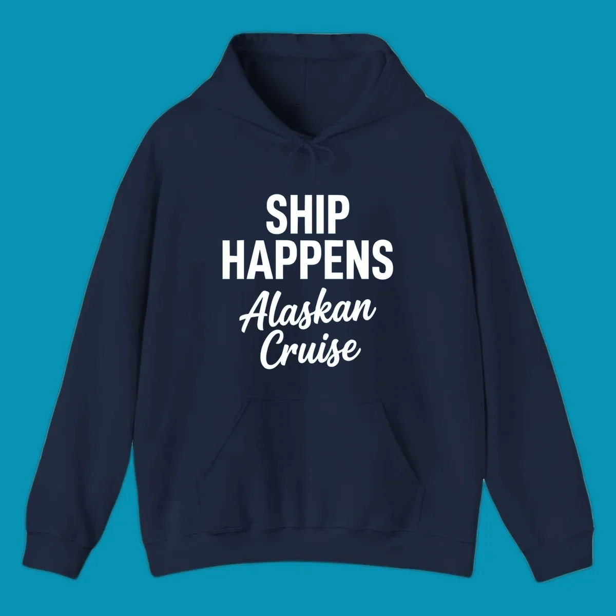 White text on gray background reading 'SHIP HAPPENS' above 'Alaskan Cruise' in playful typography design