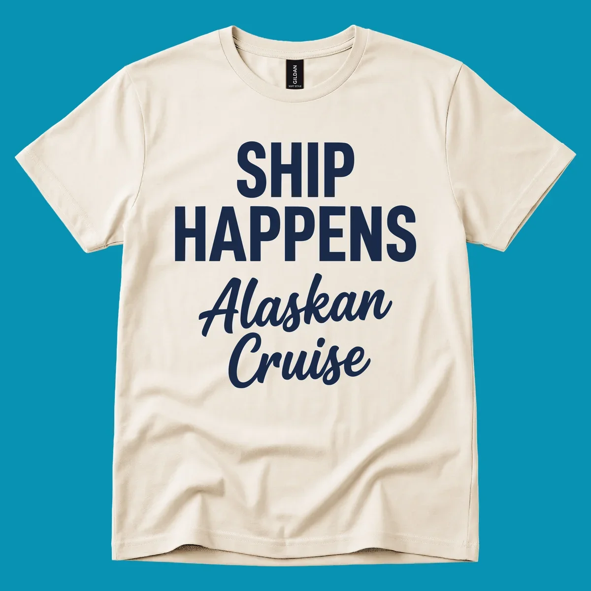 White text on gray background reading 'SHIP HAPPENS' above 'Alaskan Cruise' in playful typography design