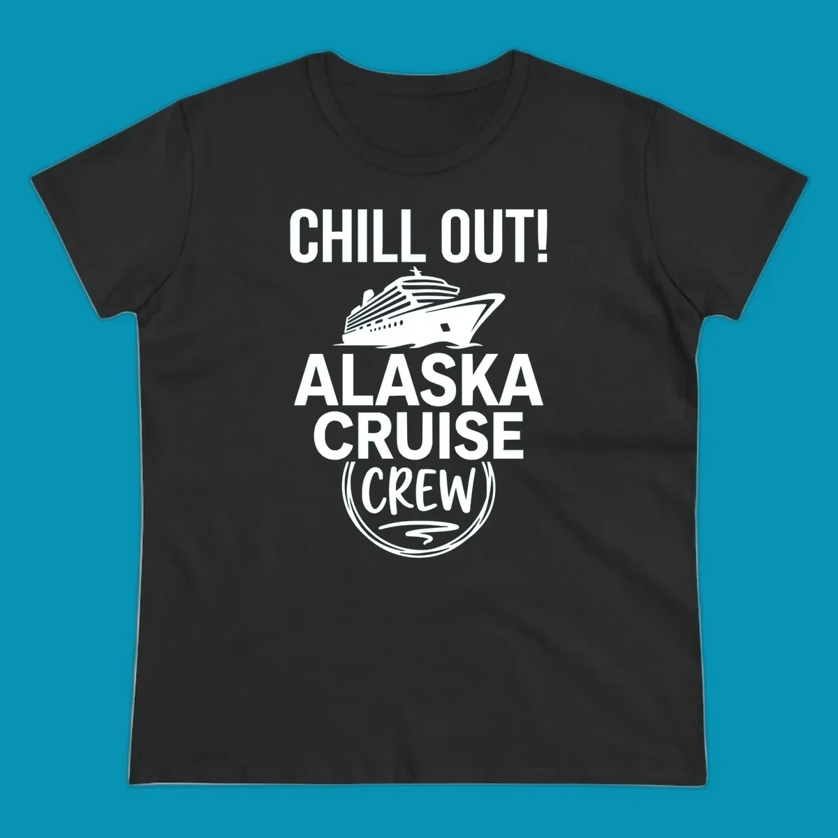 Chill Out Alaska Cruise Crew design with cruise ship illustration in circular badge frame on gray background