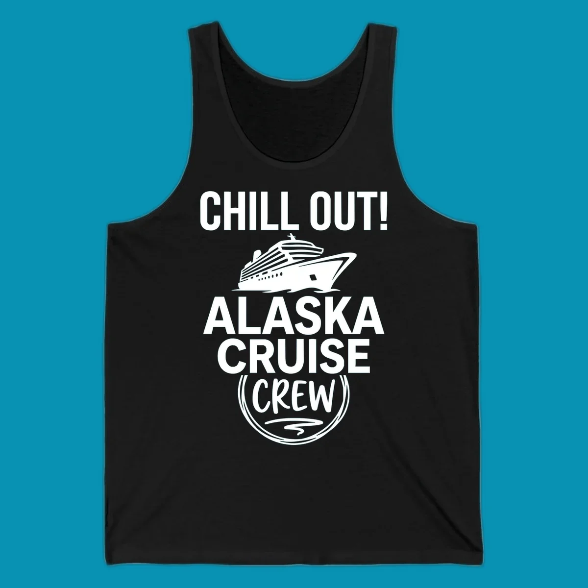 Chill Out Alaska Cruise Crew design with cruise ship illustration in circular badge frame on gray background