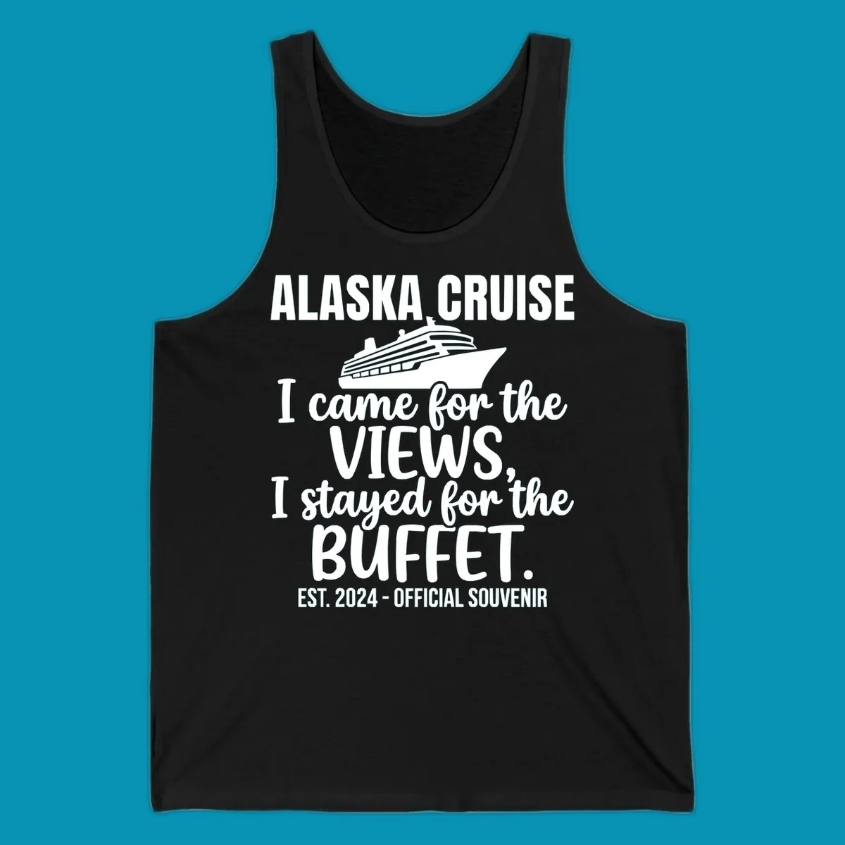 Gray t-shirt design with white cruise ship illustration and text reading 'I came for the views, I stayed for the buffet' — a funny Alaska cruise souvenir design