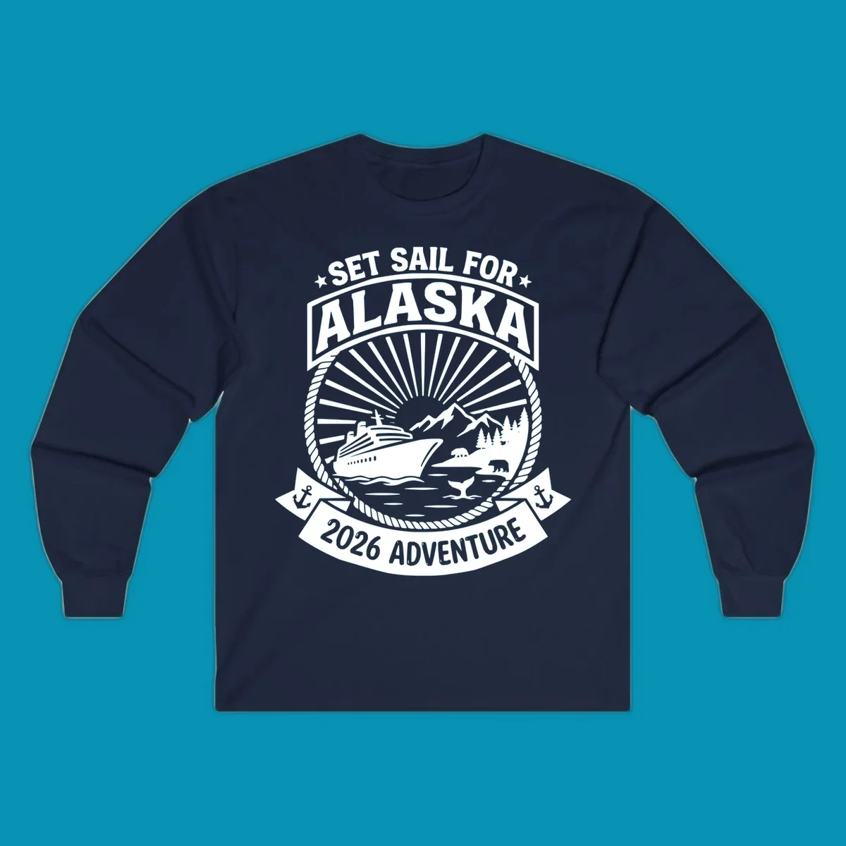 Set sail Alaska 2026 adventure badge with cruise ship, mountains, bears, whale tail, and nautical rope border design