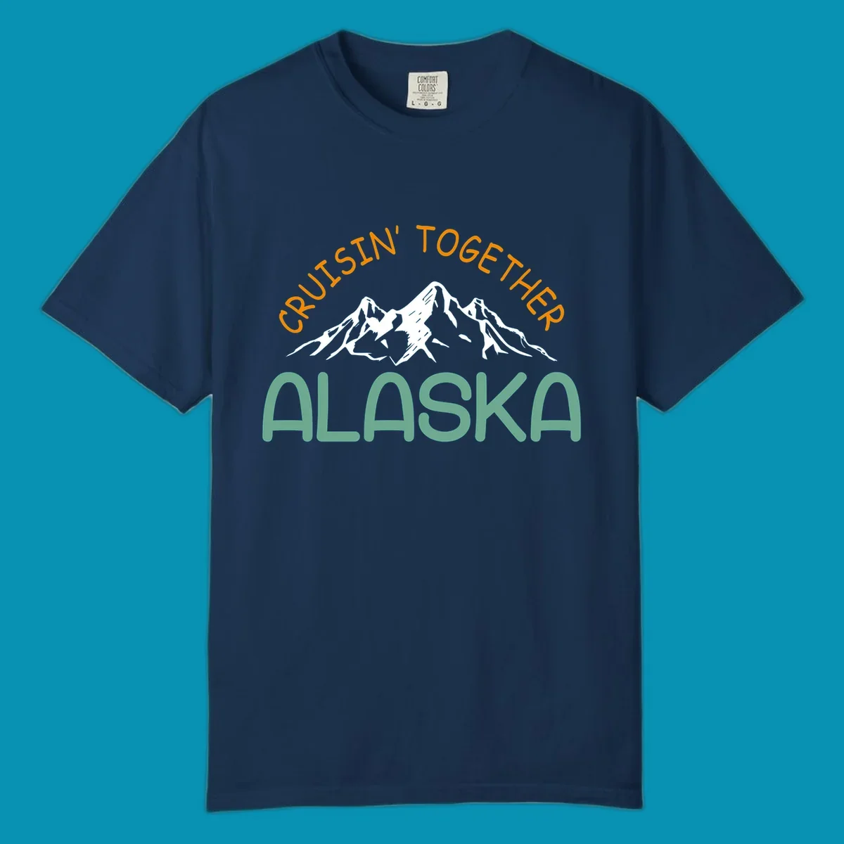Cruisin Together Alaska design with orange and teal text for group cruise shirts