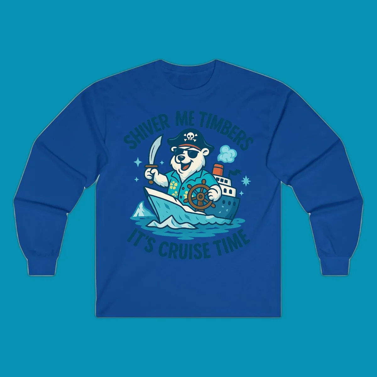 Cheerful pirate bear captain with eye patch and sword aboard a cruise ship in icy waters, text reads 'Shiver Me Timbers It's Cruise Time'