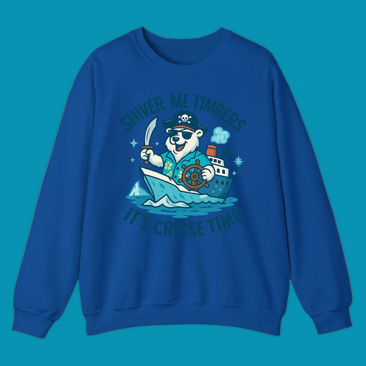 Cheerful pirate bear captain with eye patch and sword aboard a cruise ship in icy waters, text reads 'Shiver Me Timbers It's Cruise Time'