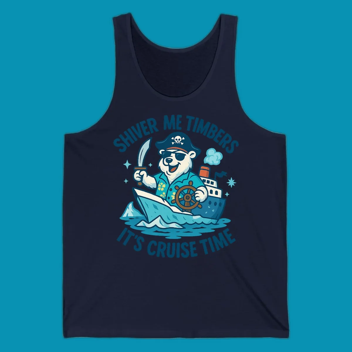 Cheerful pirate bear captain with eye patch and sword aboard a cruise ship in icy waters, text reads 'Shiver Me Timbers It's Cruise Time'