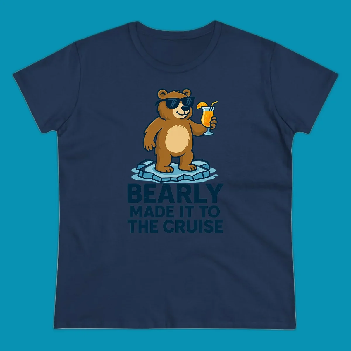 Cartoon bear wearing sunglasses on ice floe holding tropical drink with bearly made it to the cruise text