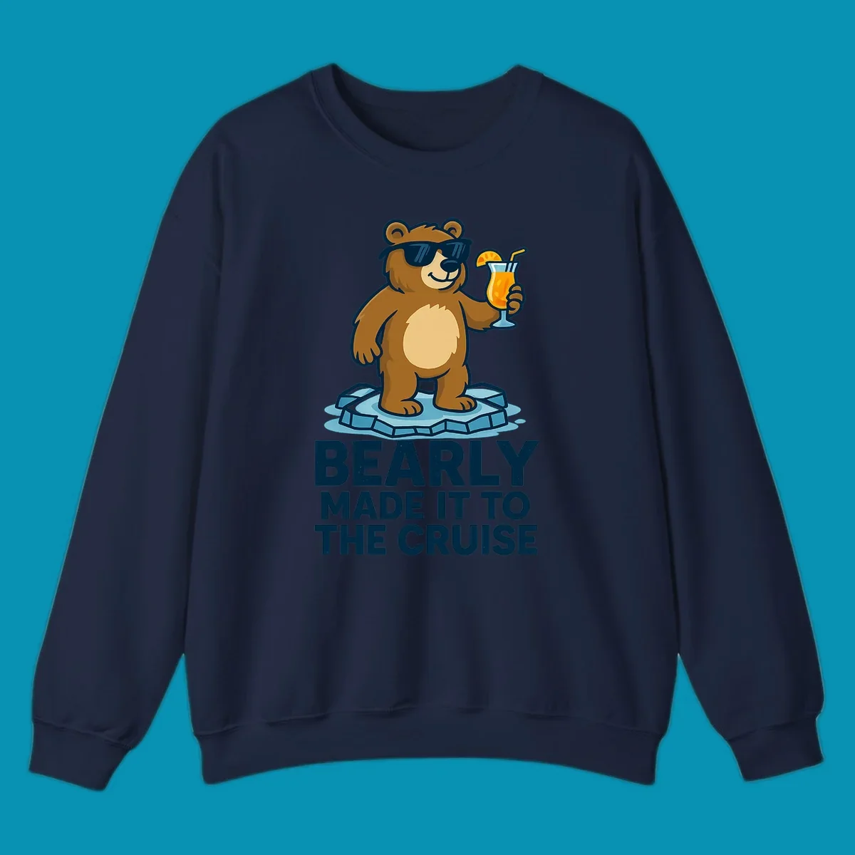 Cartoon bear wearing sunglasses on ice floe holding tropical drink with bearly made it to the cruise text