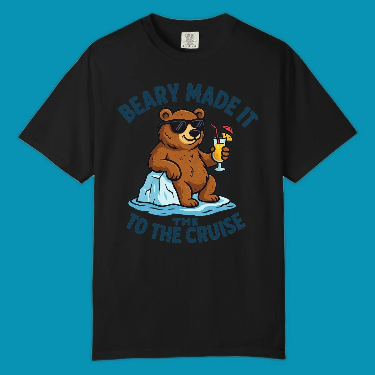 Brown bear wearing sunglasses on ice floe holding tropical drink with text 'Beary Made It To The Cruise'