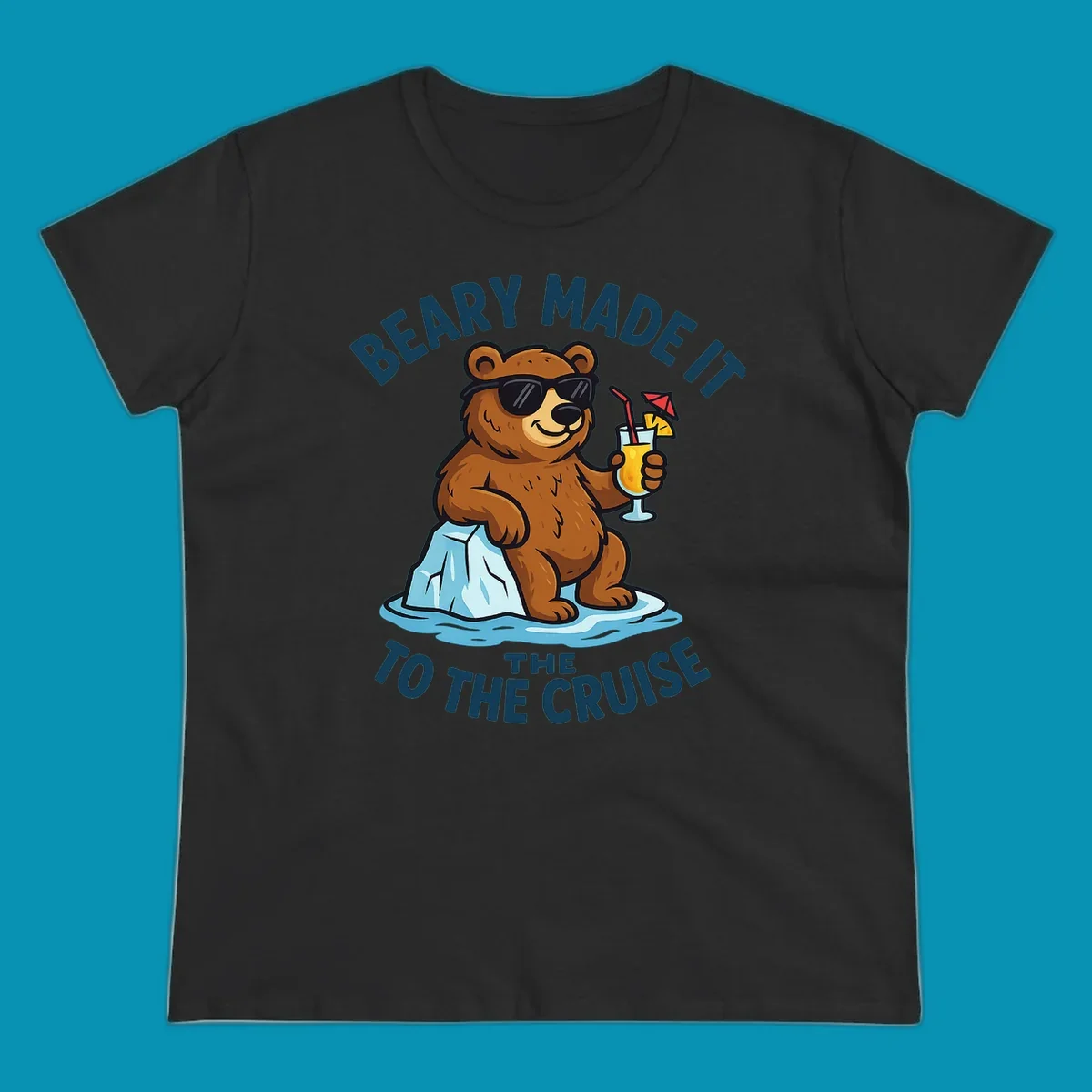 Brown bear wearing sunglasses on ice floe holding tropical drink with text 'Beary Made It To The Cruise'