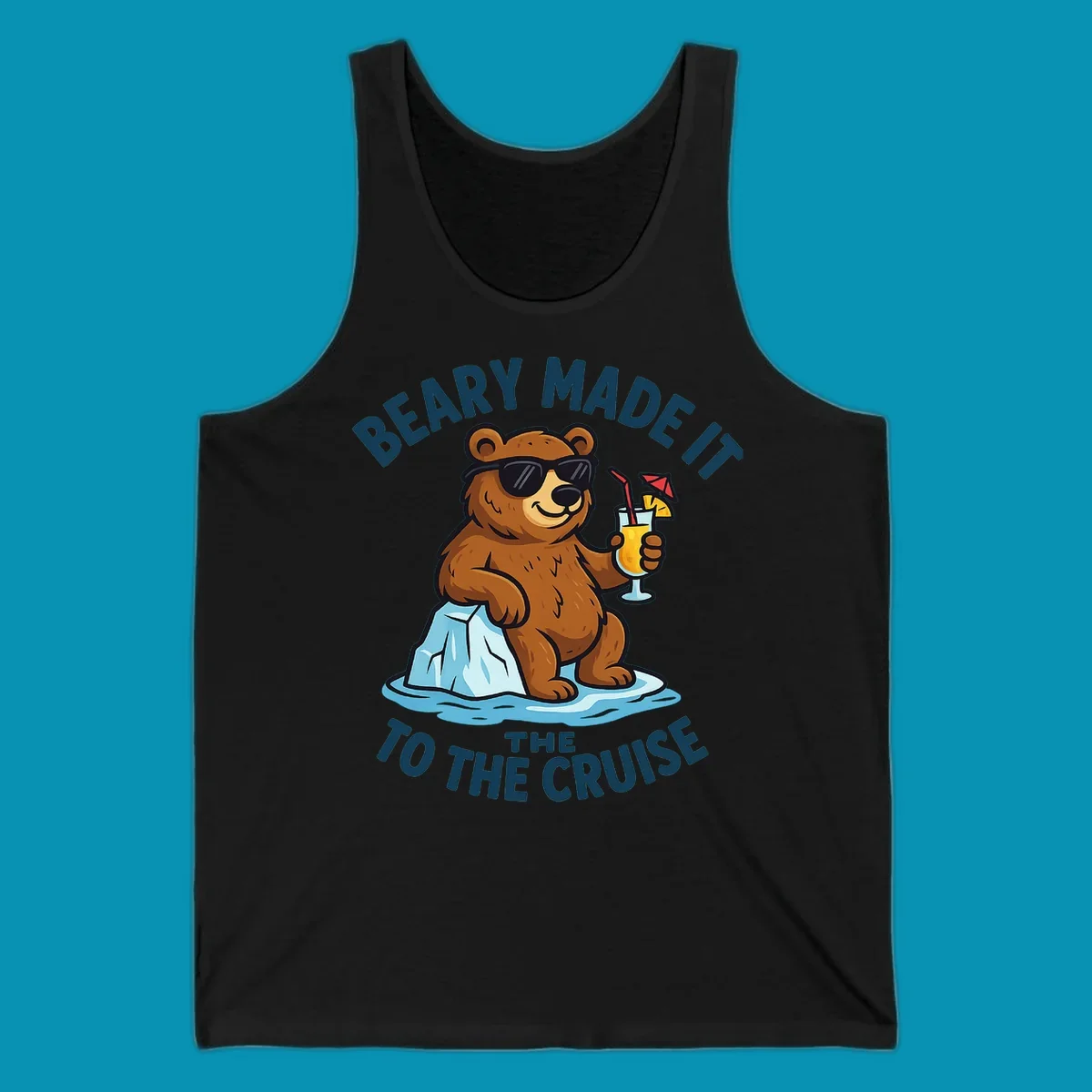 Brown bear wearing sunglasses on ice floe holding tropical drink with text 'Beary Made It To The Cruise'