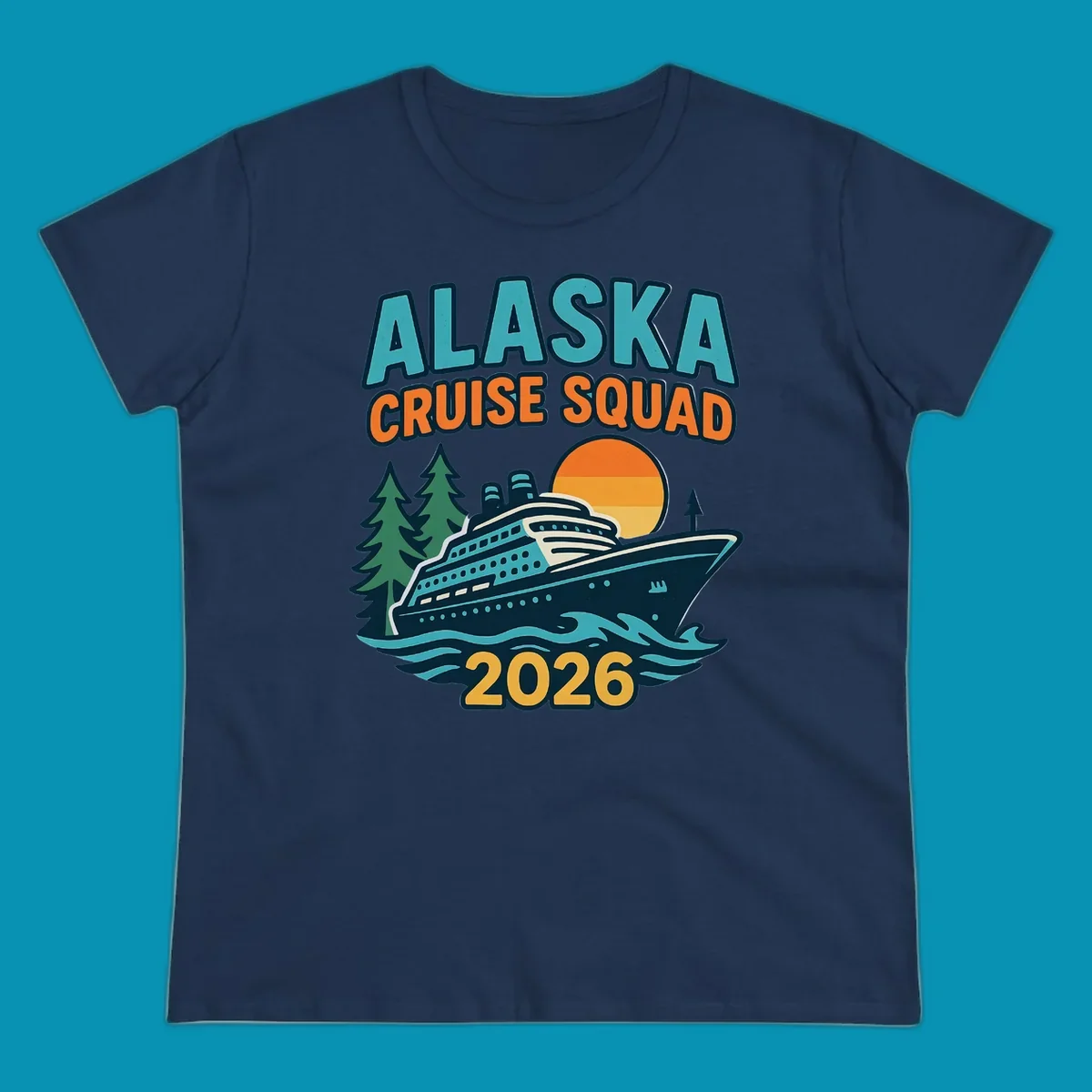 Colorful cruise squad 2026 design featuring a cruise ship, ocean waves, evergreen trees, and sunset sun in teal, orange, and gold.