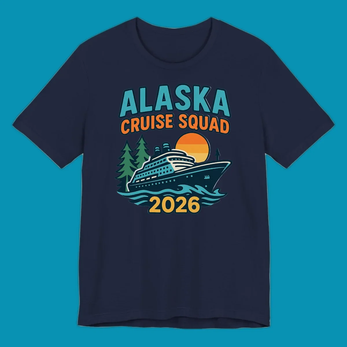 Colorful cruise squad 2026 design featuring a cruise ship, ocean waves, evergreen trees, and sunset sun in teal, orange, and gold.