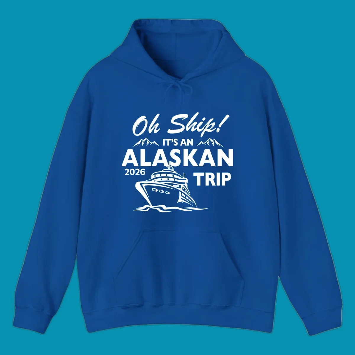 White illustration of cruise ship with mountains and ice, text reading 'Oh Ship It's An Alaskan 2026 Trip' on gray background