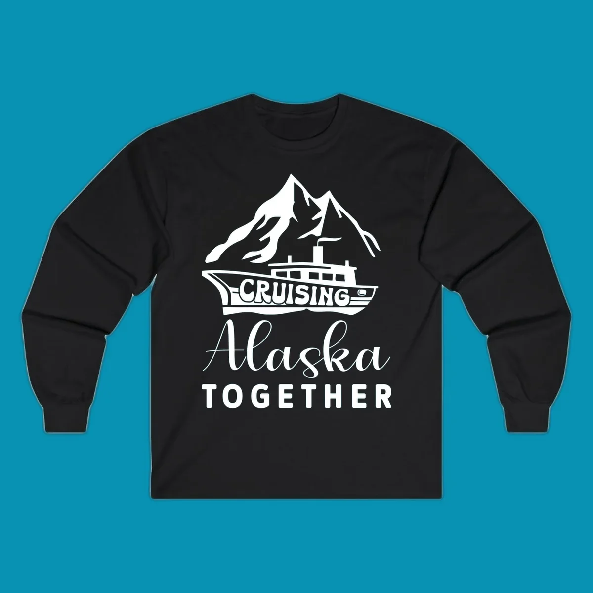 Cruising Alaska Together design featuring a cruise ship with snow-capped mountains and glaciers in white on gray background