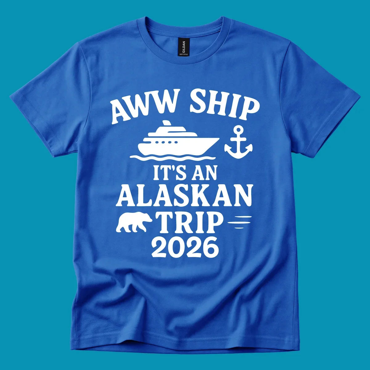 Gray design with white text reading 'Aww Ship It's An Alaskan Trip 2026' featuring a cruise ship, anchor, bear silhouette, and ocean waves