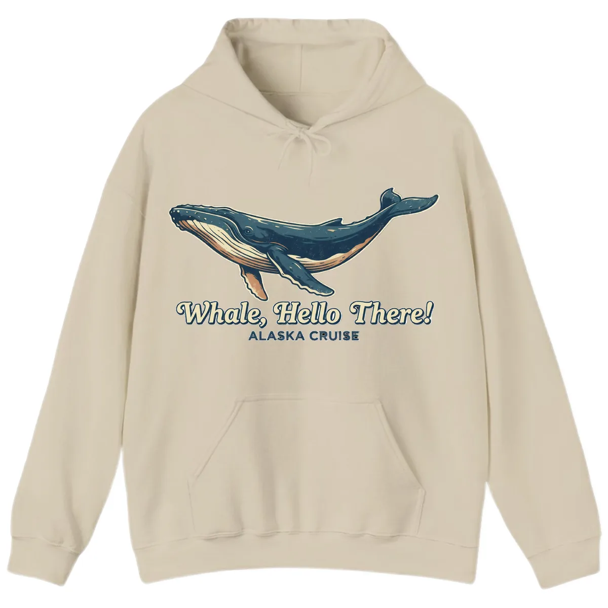 Whale, Hello There! Alaska Cruise Hoodie in Sand