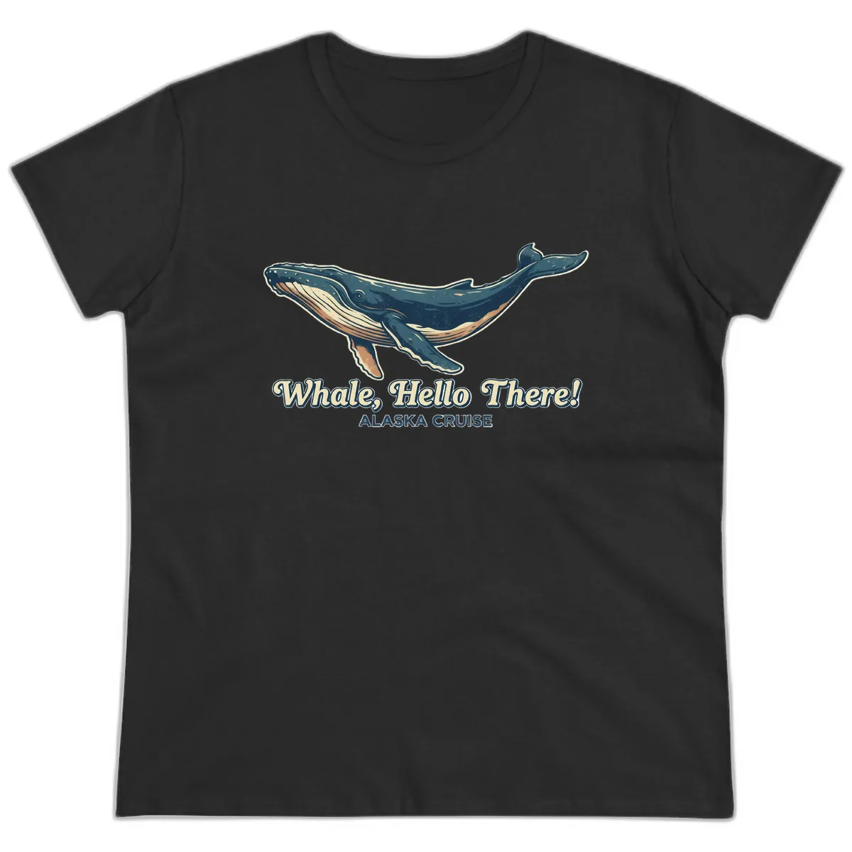 Whale, Hello There! Alaska Cruise Ladies Tee in Black