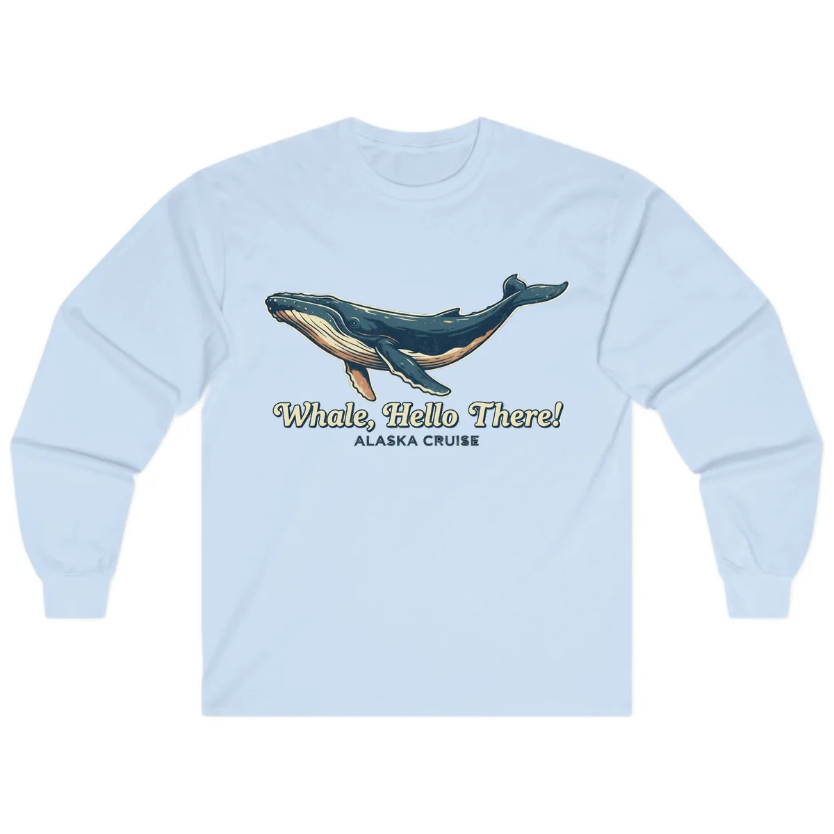 Whale, Hello There! Alaska Cruise Long Sleeve in Light Blue