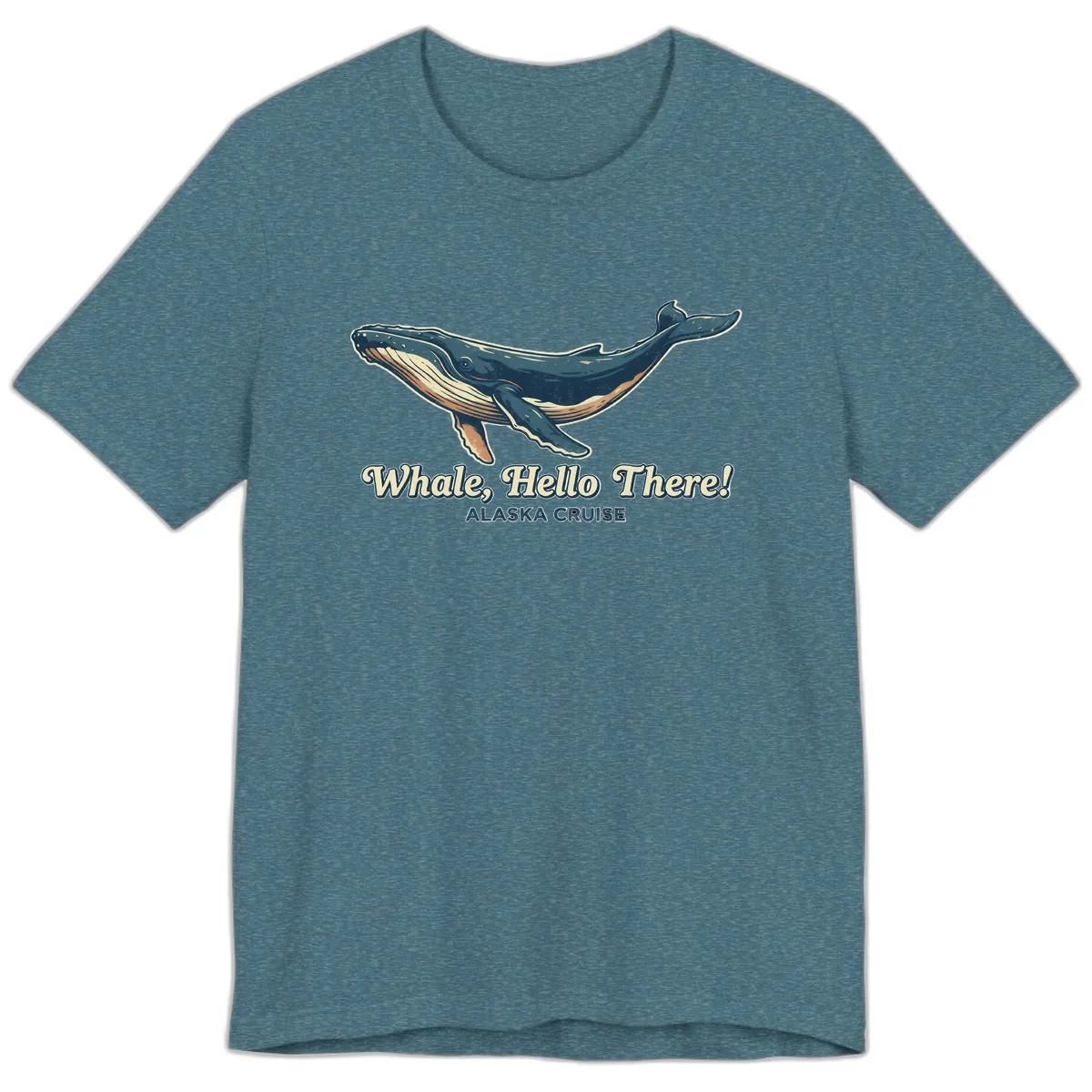 Whale, Hello There! Alaska Cruise Premium T-Shirt in Heather Deep Teal