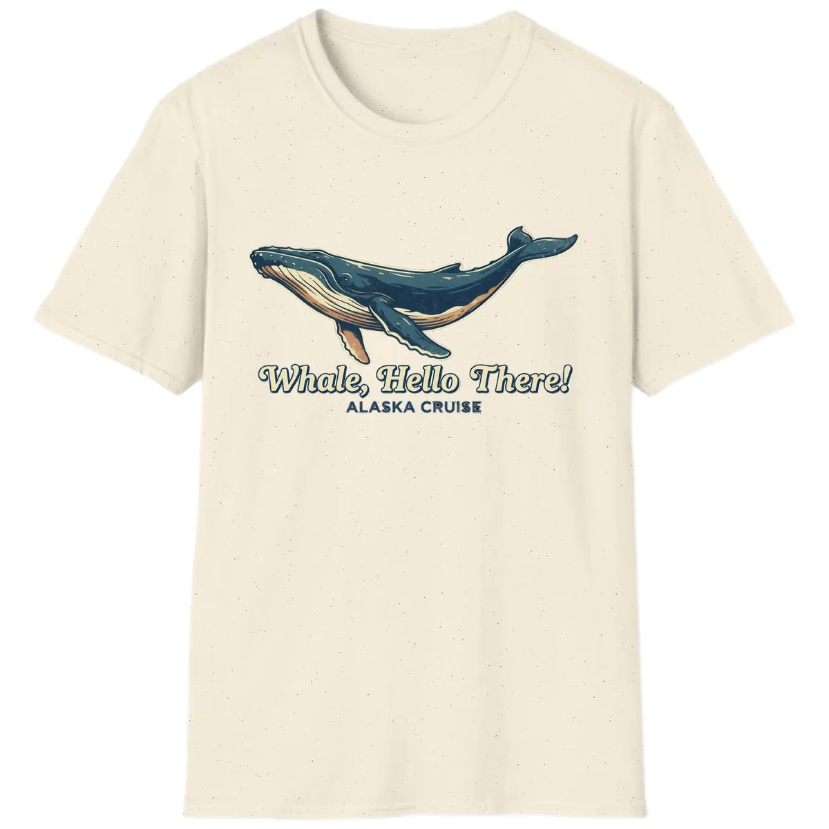 Whale, Hello There! Alaska Cruise T-Shirt in Natural