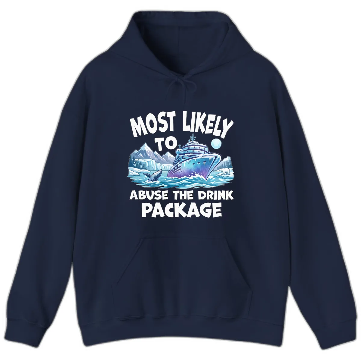 Most Likely To Abuse The Drink Package Hoodie in Navy