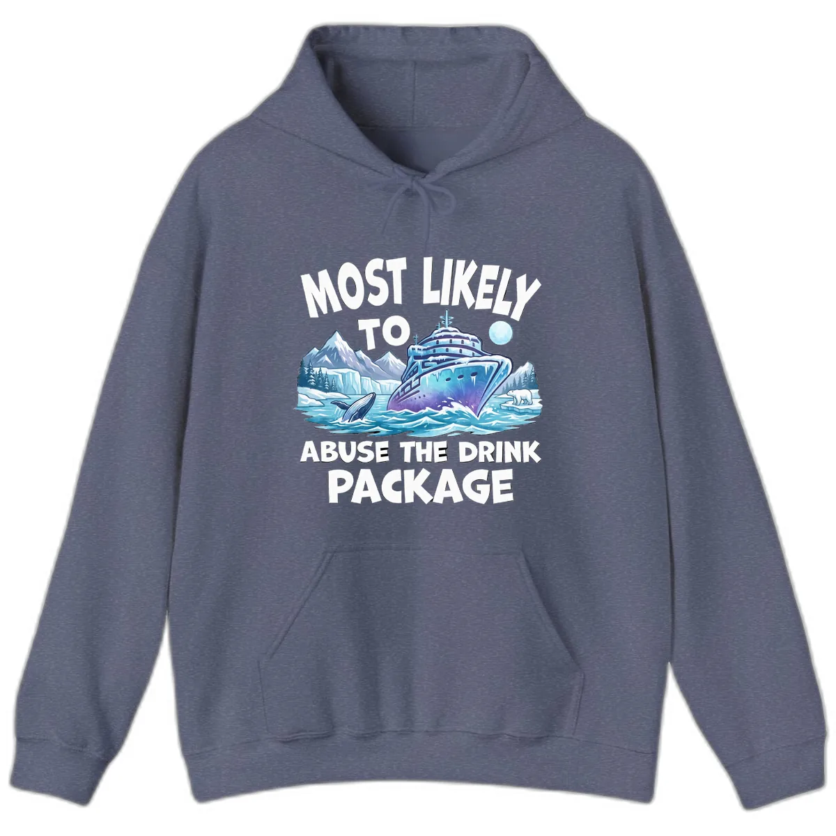 Most Likely To Abuse The Drink Package Hoodie in Heather Navy