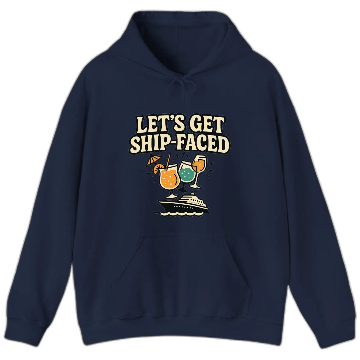 Let's Get Ship-Faced Hoodie in Navy