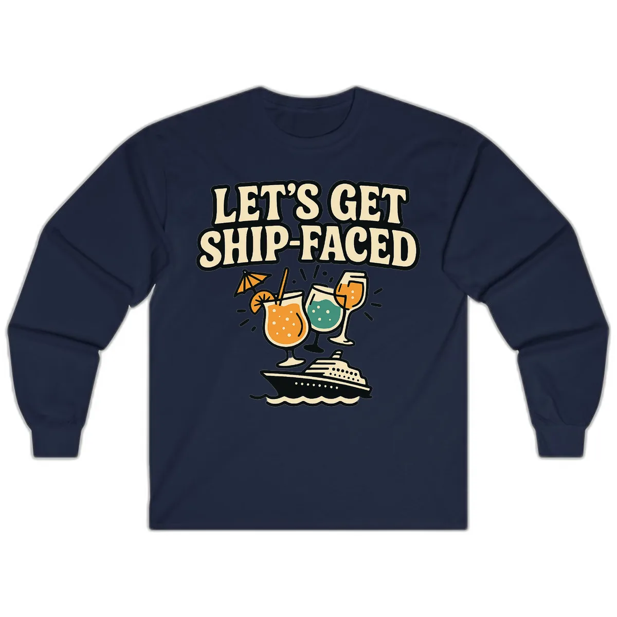 Let's Get Ship-Faced Long Sleeve in Navy