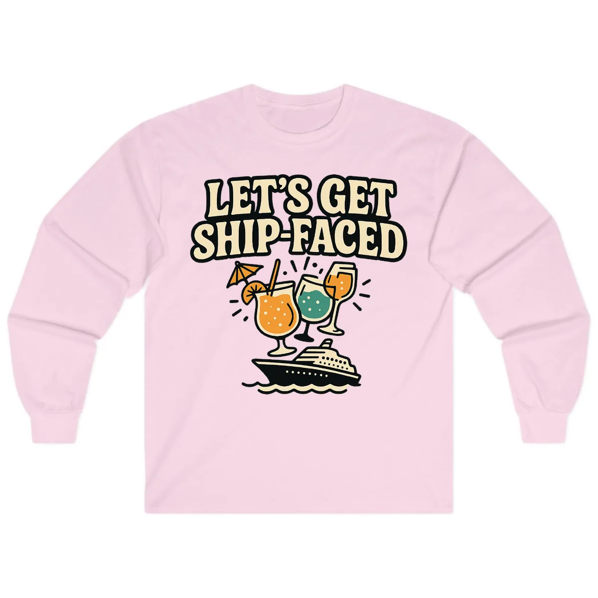 Let's Get Ship-Faced Long Sleeve in Light Pink