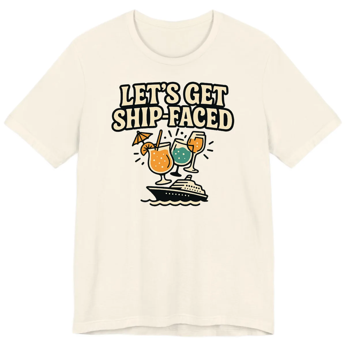 Let's Get Ship-Faced Premium T-Shirt in Natural