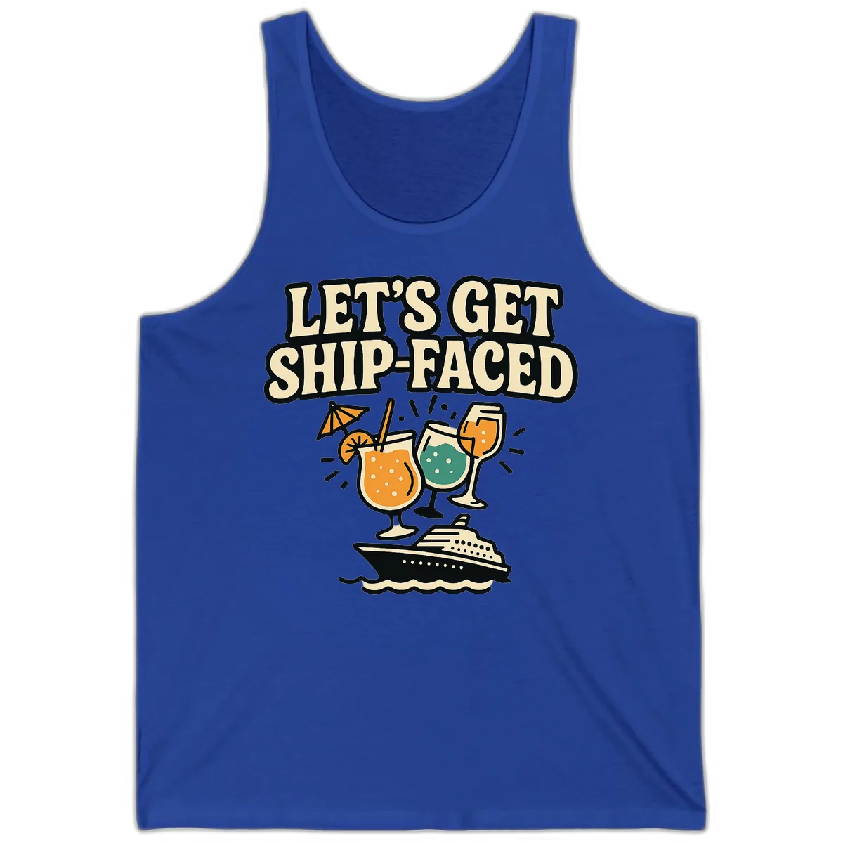 Let's Get Ship-Faced Tank in True Royal