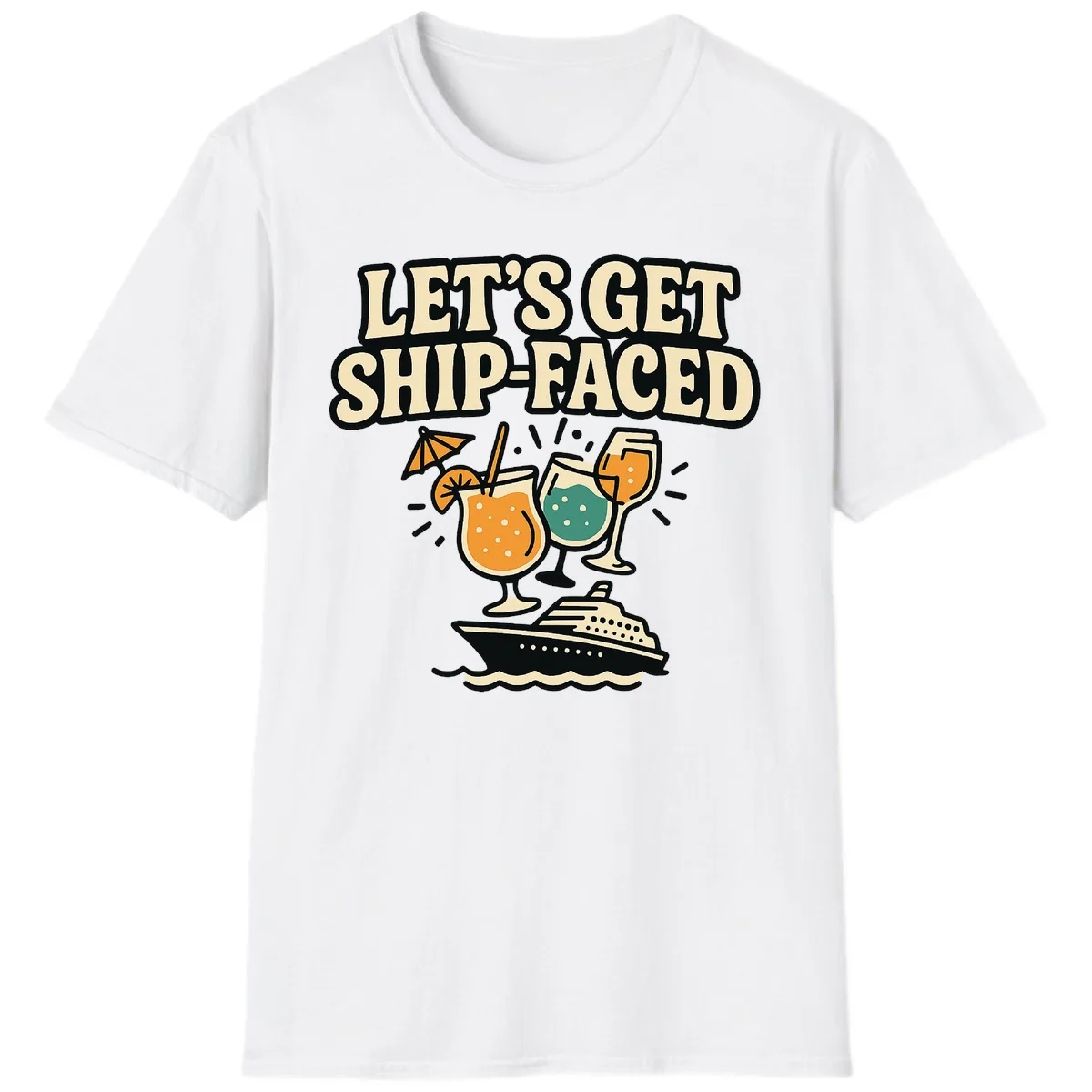 Let's Get Ship-Faced T-Shirt in White