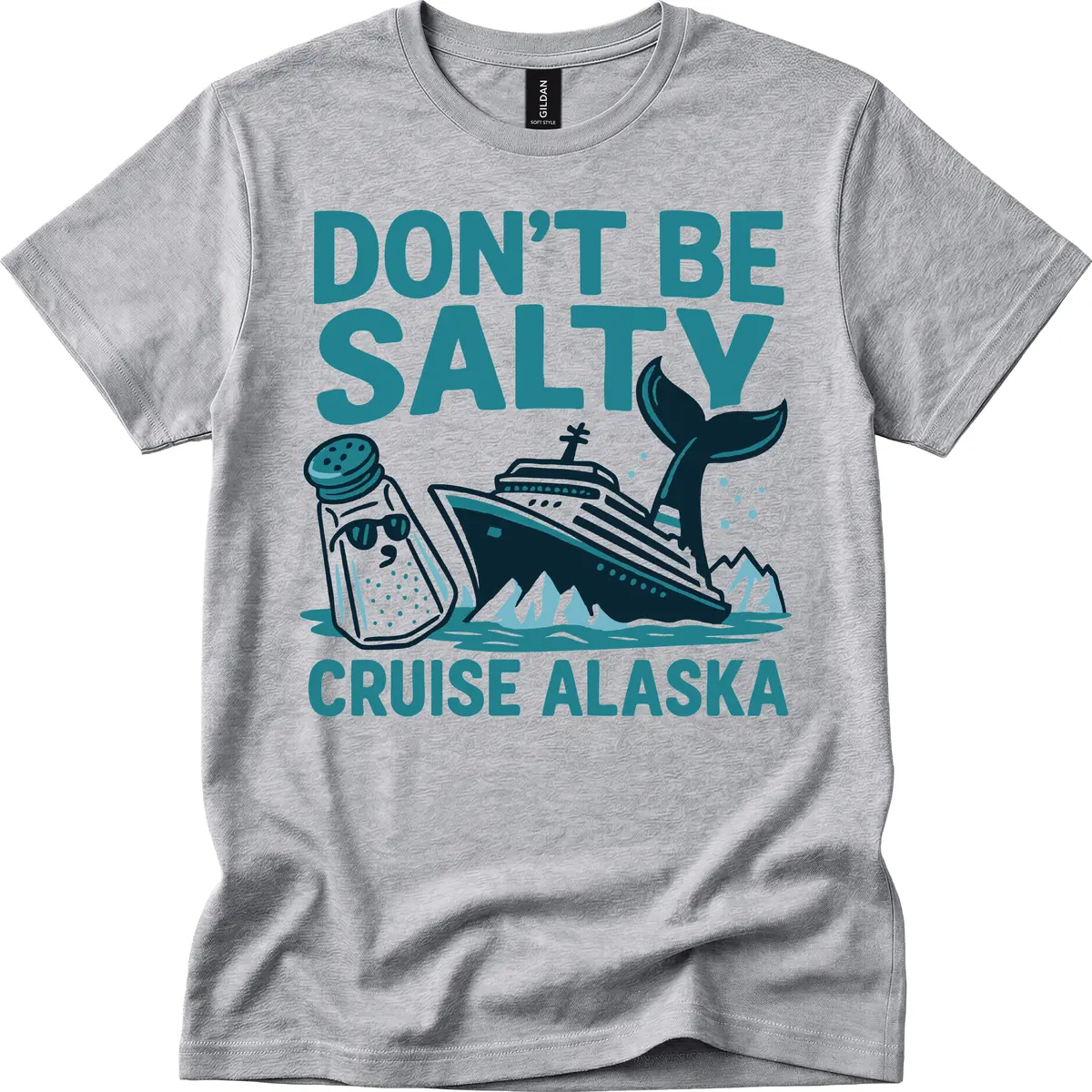 Don't Be Salty Cruise Alaska T-Shirt in Sport Grey