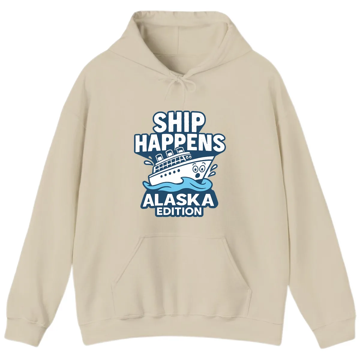Ship Happens Alaska Edition Hoodie in Sand