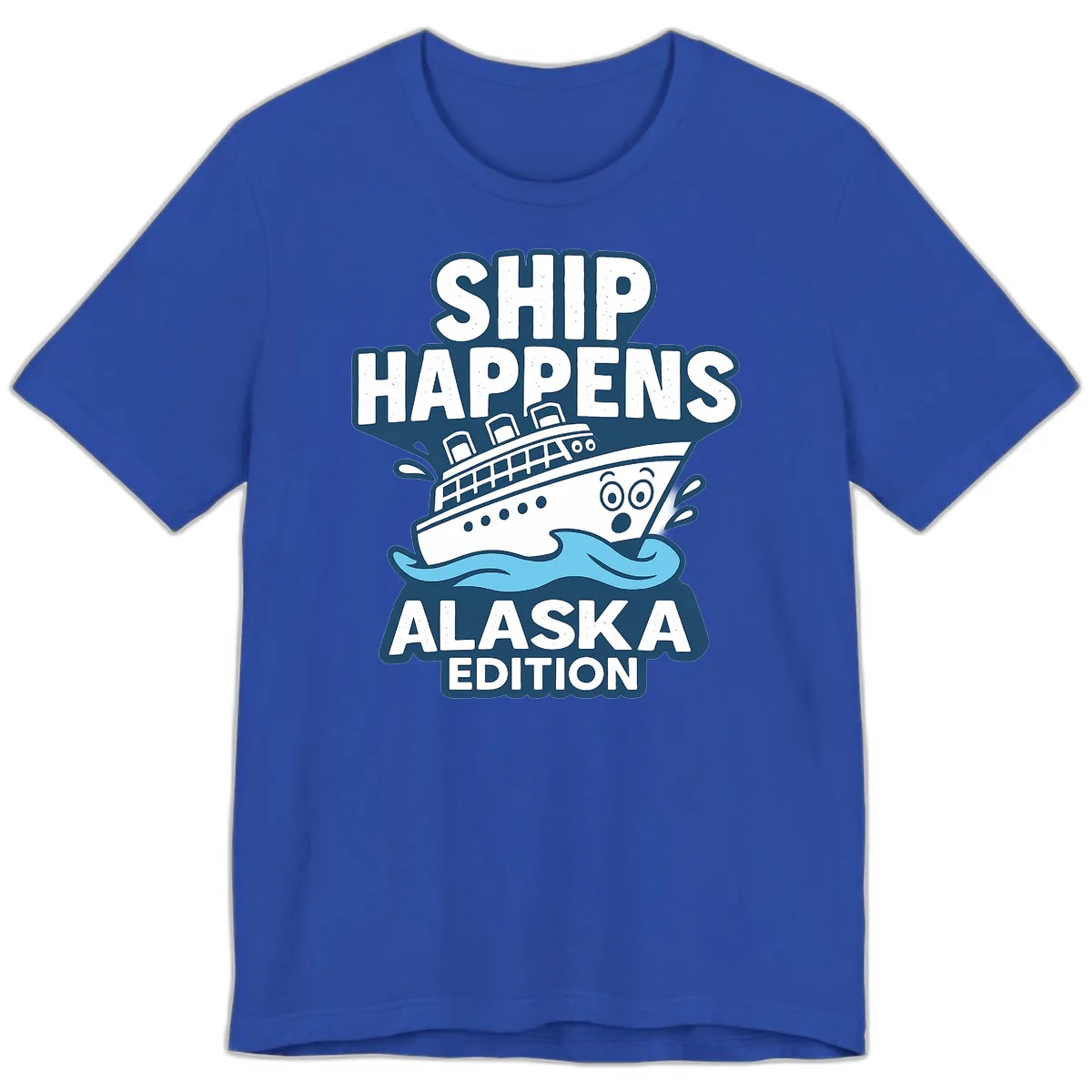 Ship Happens Alaska Edition Premium T-Shirt in True Royal