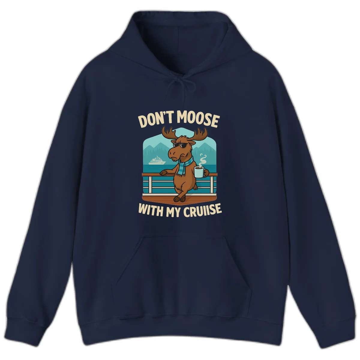 Don't Moose With My Cruise Hoodie in Navy