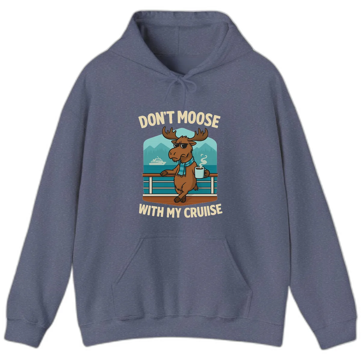 Don't Moose With My Cruise Hoodie in Heather Navy