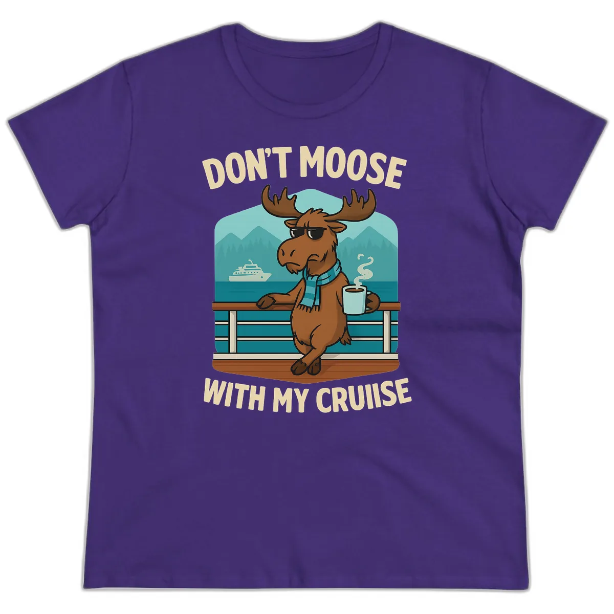 Don't Moose With My Cruise Ladies Tee in Purple