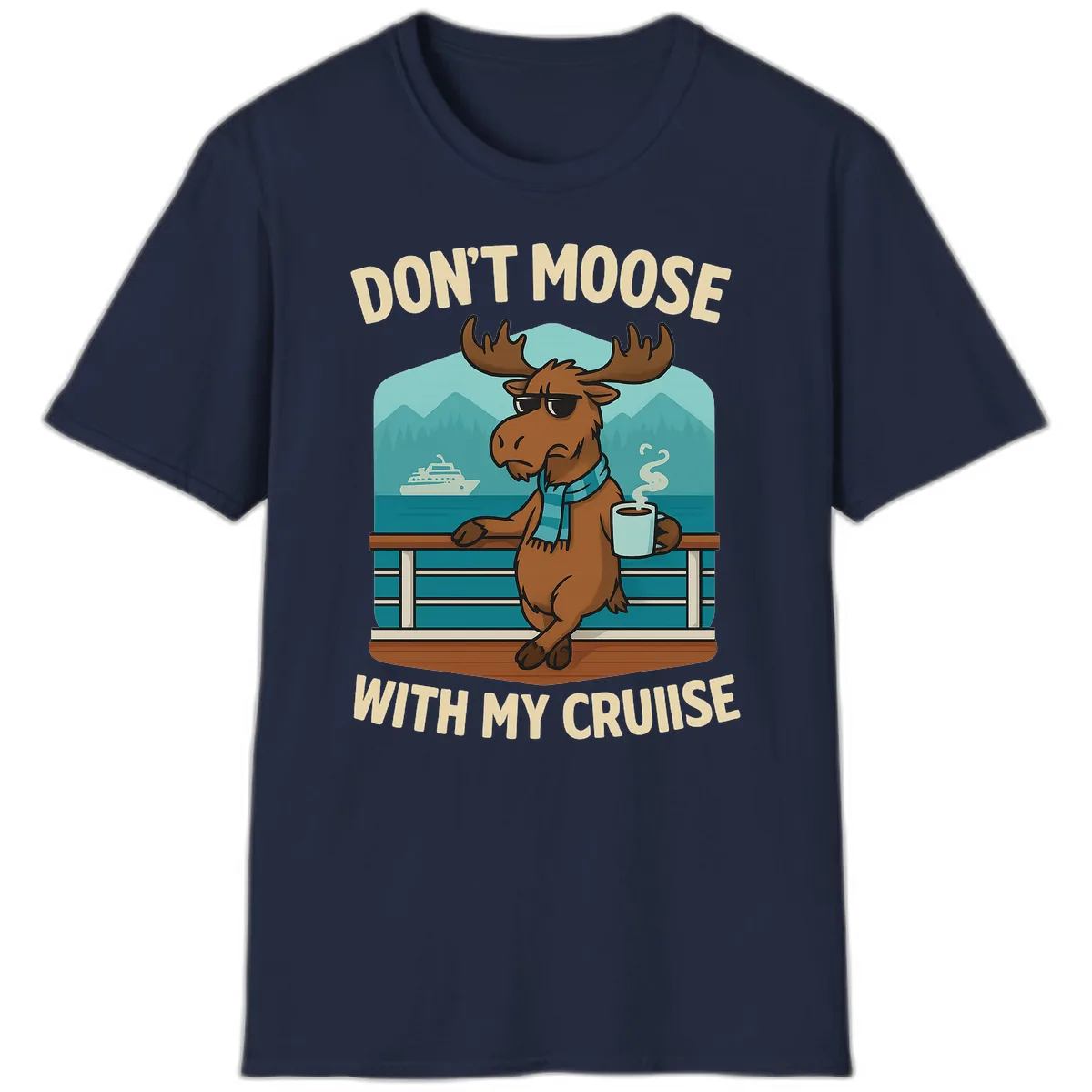 Don't Moose With My Cruise T-Shirt in Navy