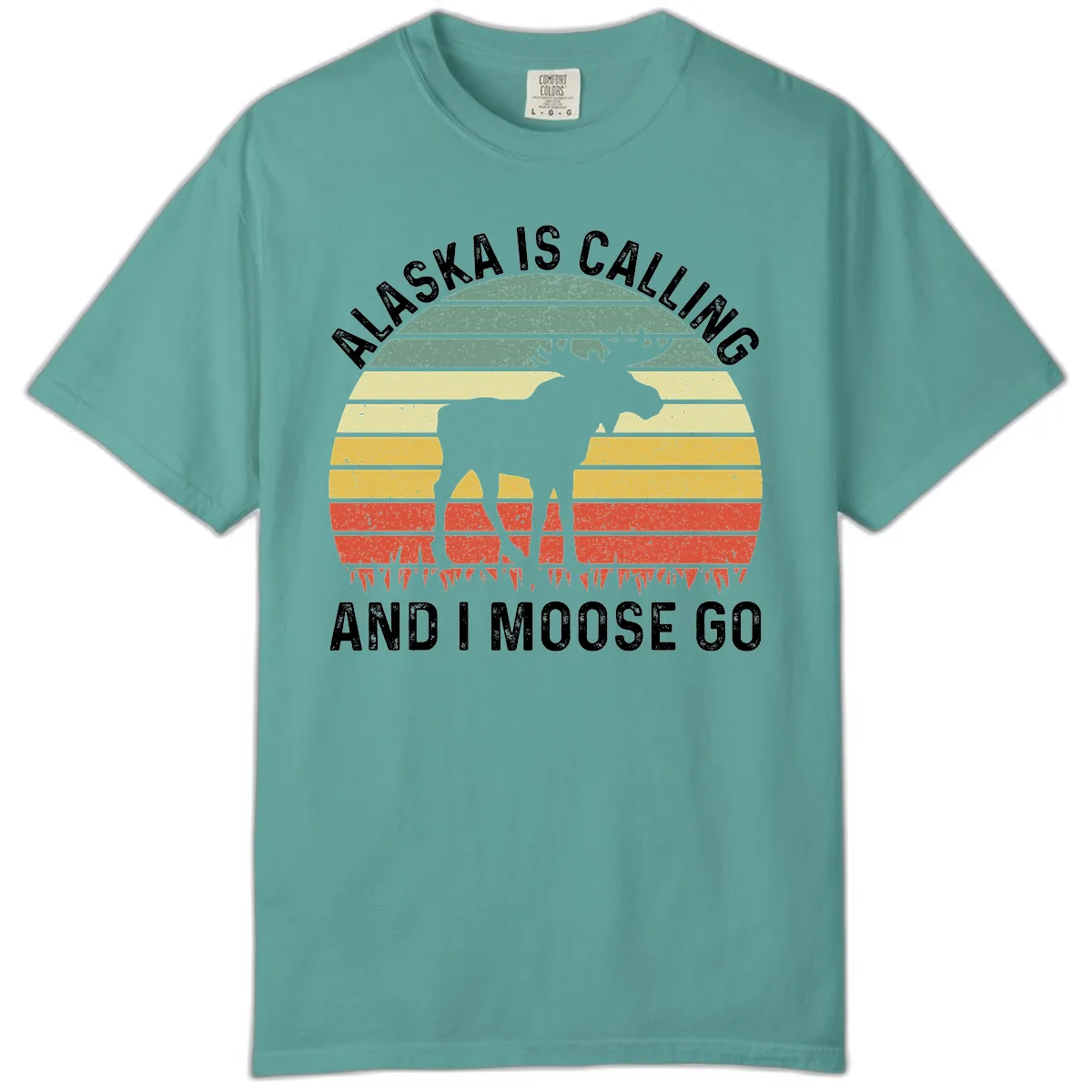 Alaska Calling And I Moose Go Comfort Color in Seafoam