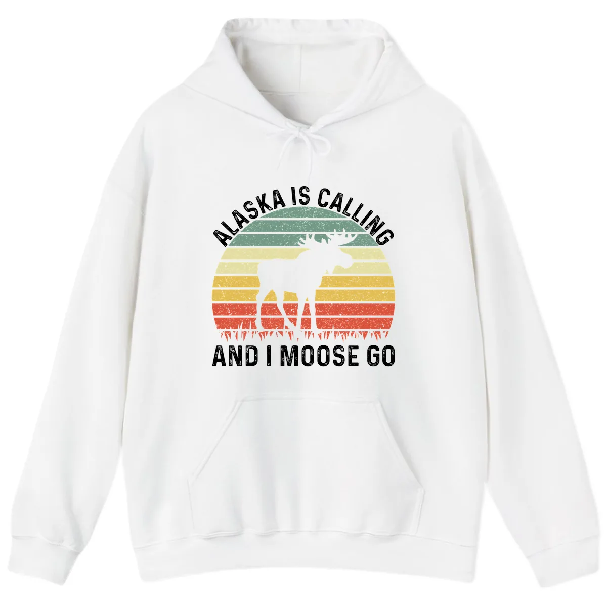 Alaska Calling And I Moose Go Hoodie in White
