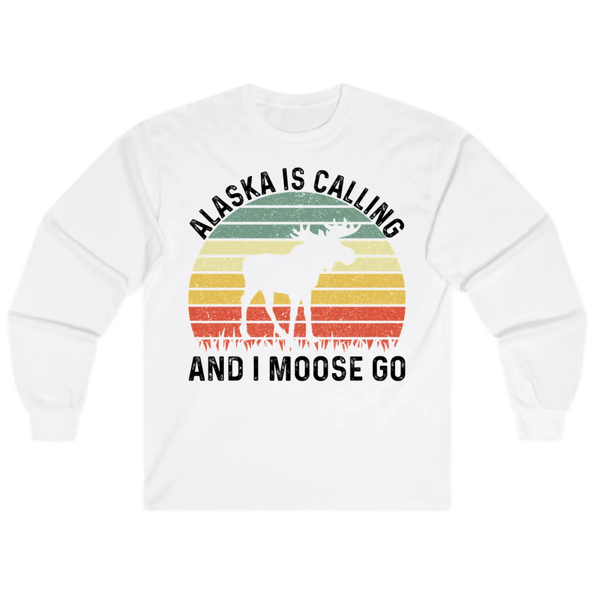 Alaska Calling And I Moose Go Long Sleeve in White