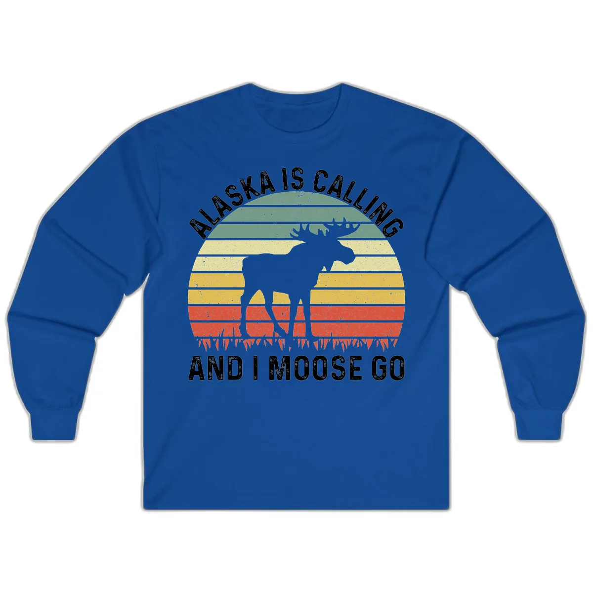 Alaska Calling And I Moose Go Long Sleeve in Royal