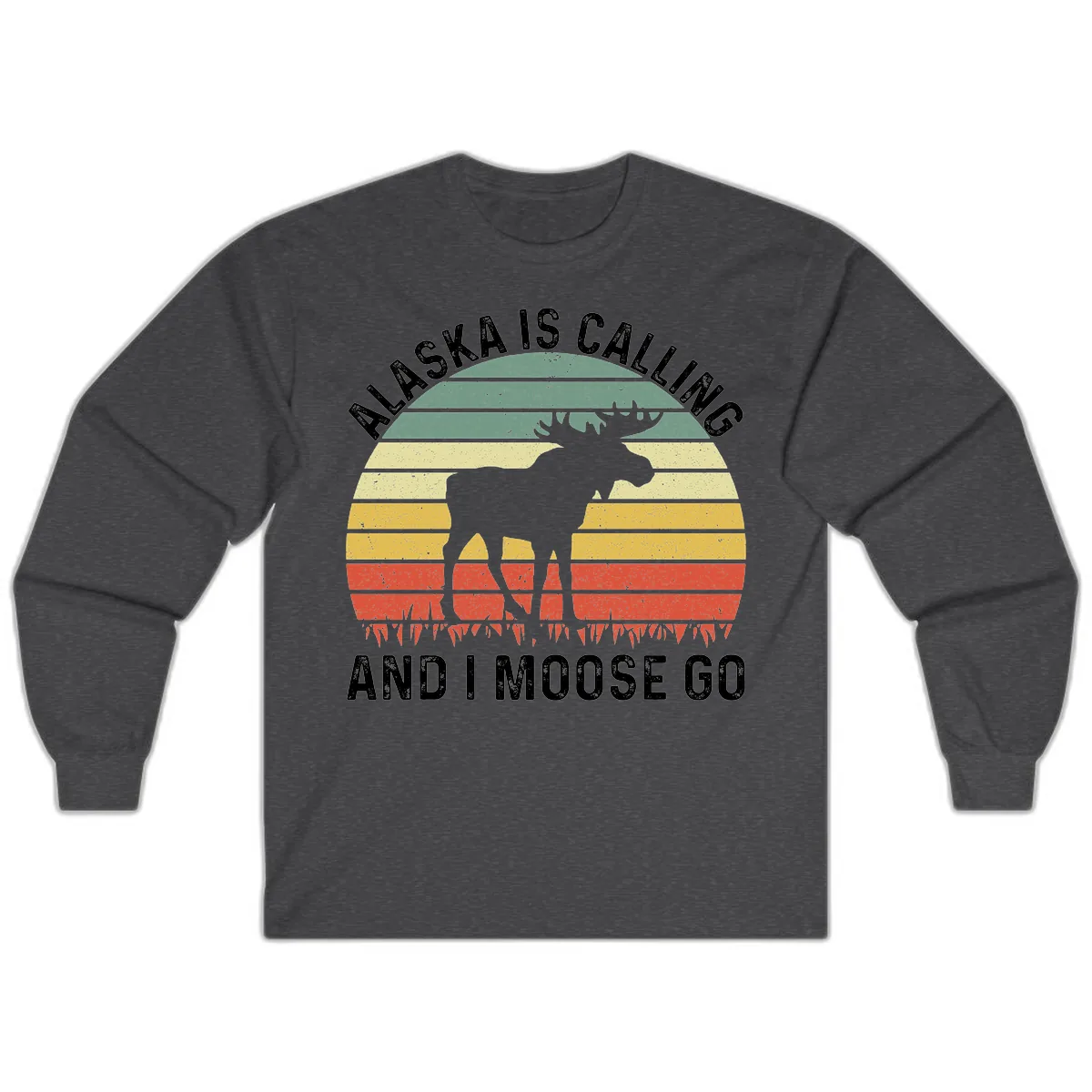 Alaska Calling And I Moose Go Long Sleeve in Dark Heather