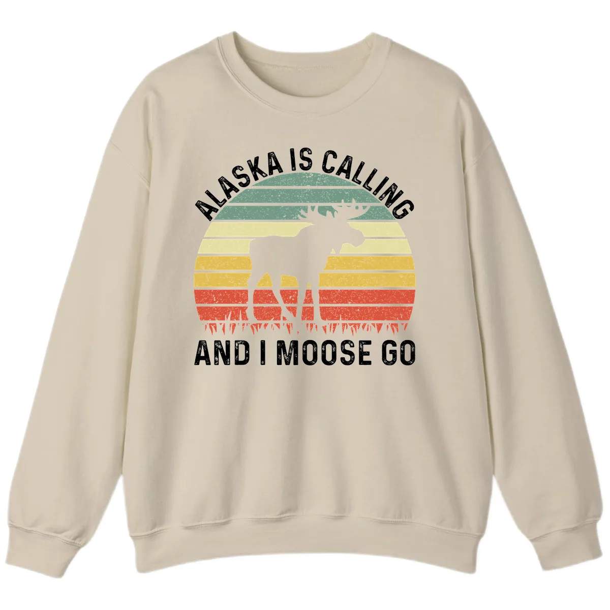 Alaska Calling And I Moose Go Sweatshirt in Sand