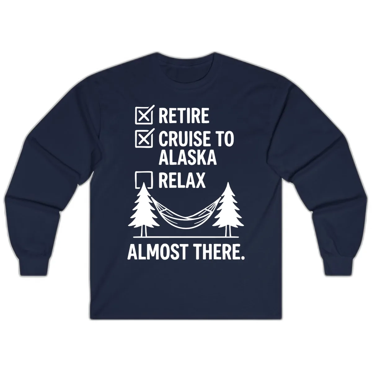 Retire Cruise Alaska Relax Long Sleeve in Navy