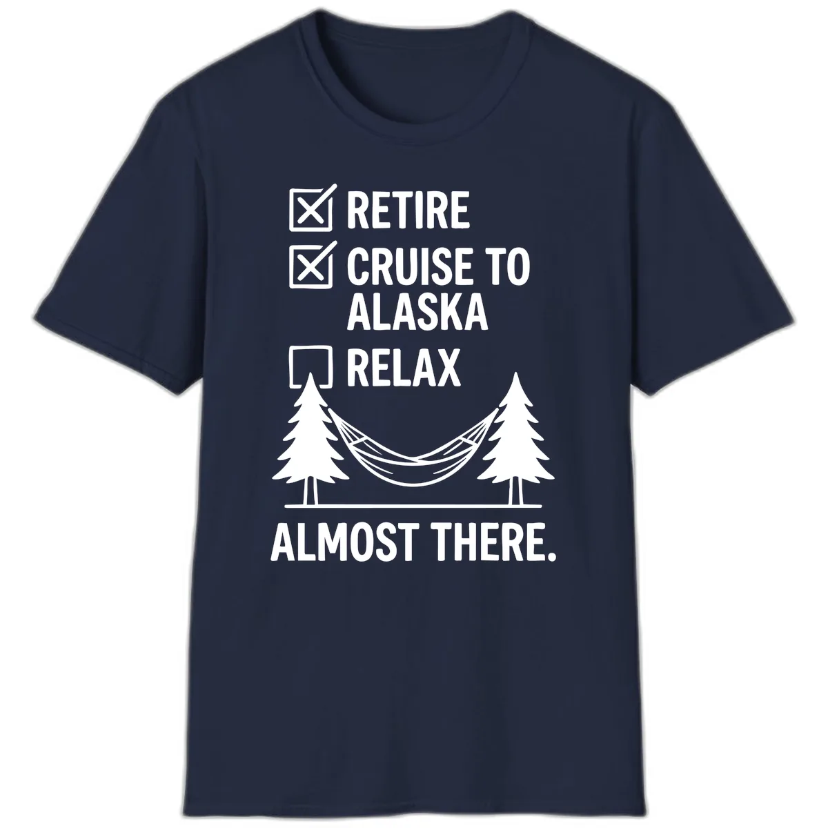 Retire Cruise Alaska Relax T-Shirt in Navy