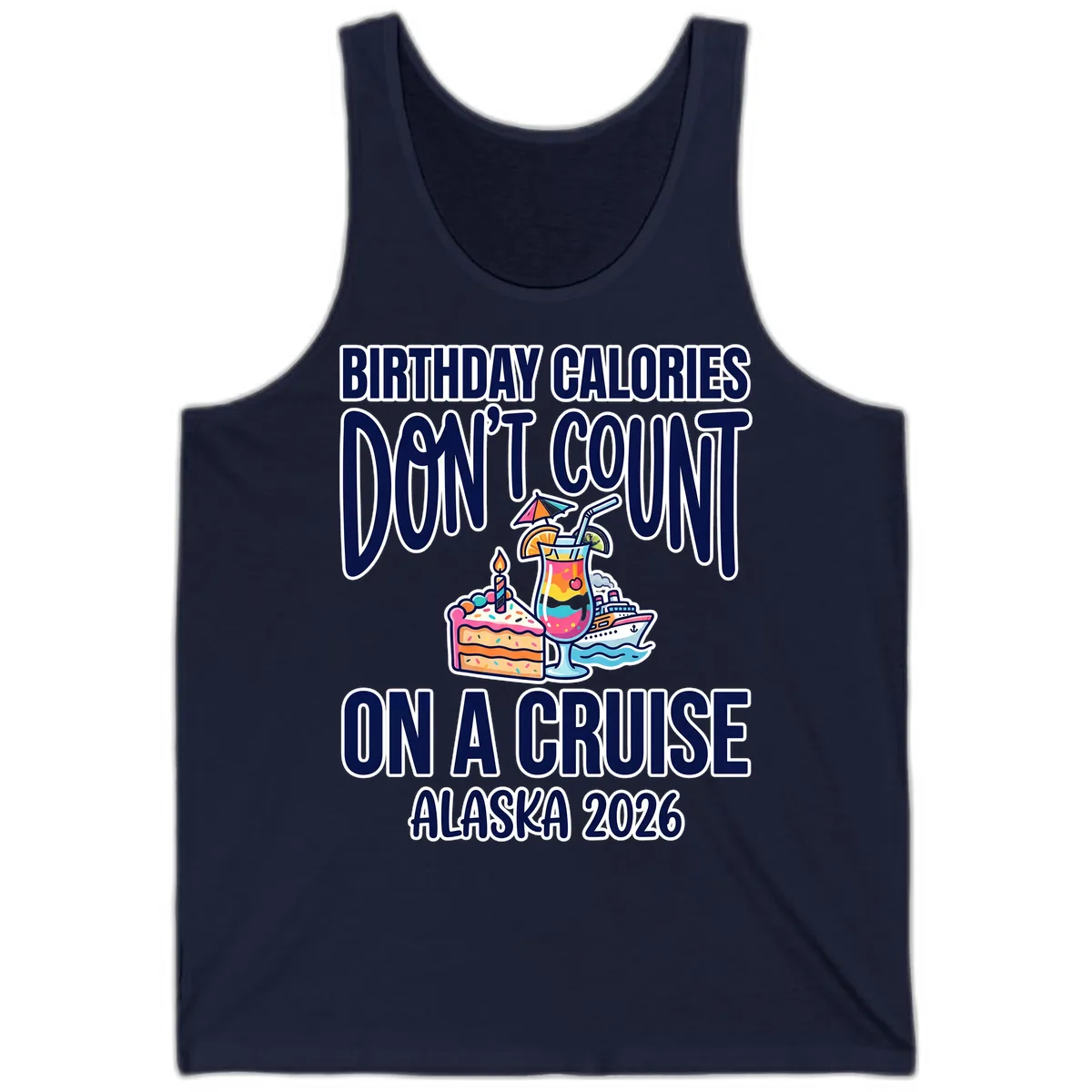 Birthday Calories Don't Count On A Cruise Tank in Navy